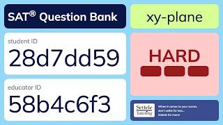 SAT® Question Bank 28d7dd59-58b4c6f3 (xy-plane)