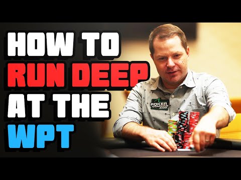 How to Run Deep in Large Field Tournaments [World Poker Tour]