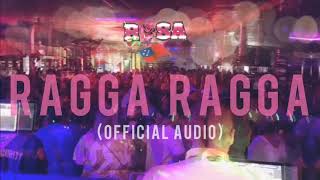 Video thumbnail of "RSA Band Samoa & James Tupuola - RAGGA RAGGA (OFFICIAL AUDIO)"