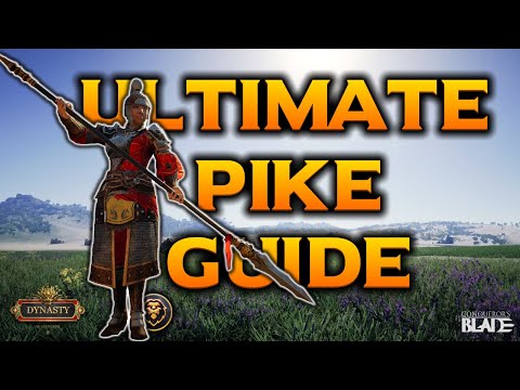 Conquerors Blade - Ultimate Pike Guide - EVERYTHING you need to know about the Pike!