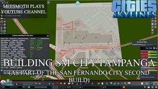 Building SM City Pampanga (second attempt) | Cities: Skylines - Philippine Cities