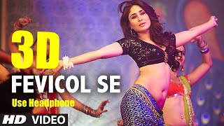 3d Audio Fevicol Se Full Song Dabangg 2 Kareena Kapoor Salman Khan