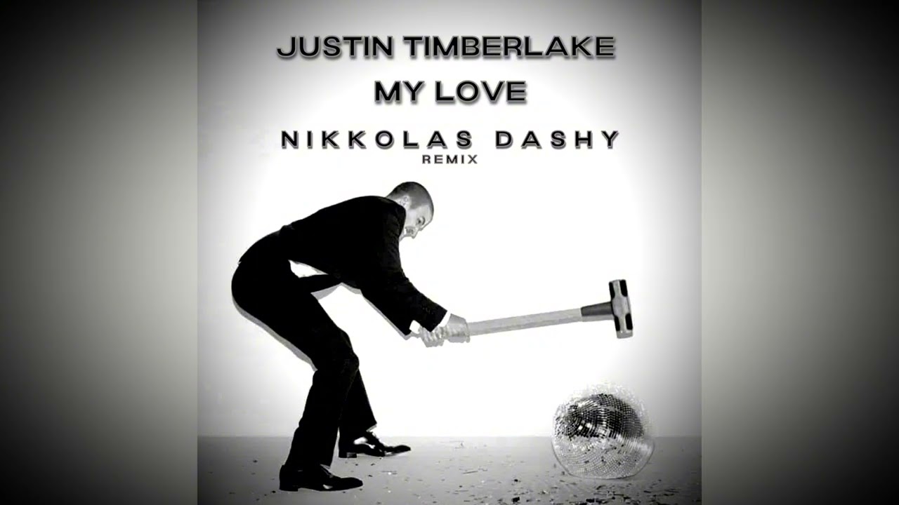 Justin Timberlake - My Love (Nikkolas Dashy Afro retouch)