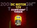 💥 Powerful 12V 200RPM DC Motor in Action ⚙️ | High Torque Test 🔥 #Shorts