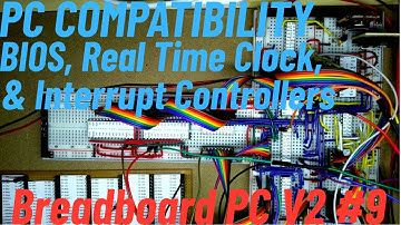 New Breadboard 8088 PC V2 #9 PC Compatibility, RTC and Interrupt Controllers