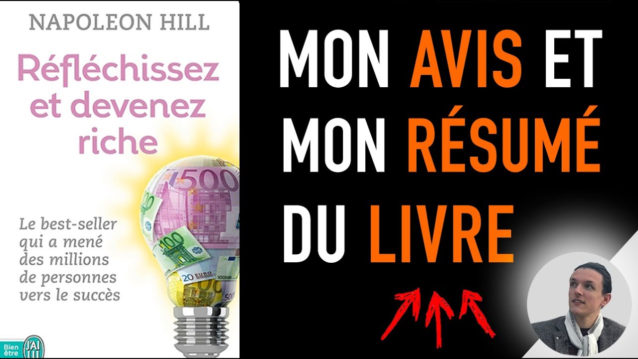 Reflechissez Et Devenez Riche Resume Du Livre De Napoleon Hill Youtube