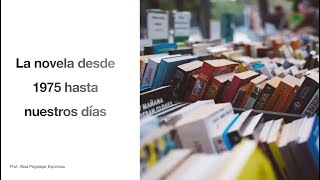 La novela desde 1975 hasta nuestros días
