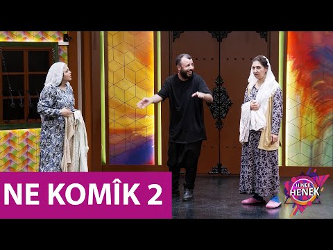 HINEK HENEK - NE KOMÎK 2