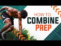 How to prepare for football combine training