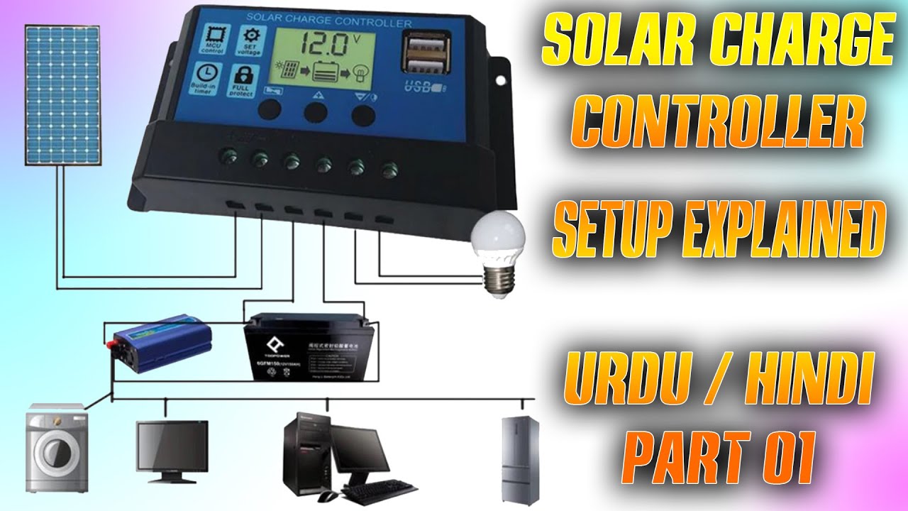 Solar Charge Controller MPPT PWM 12V Setup Explained Urdu-Hindi - Part ...