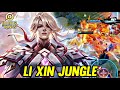 HOK : LI XIN GAMEPLAY | IN JUNGLE - HONOR OF KINGS