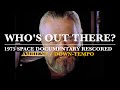 Capture de la vidéo Orson Welles Nasa Space Documentary Rescored - Who's Out There 1975