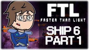 FTL - (Faster Than Light) | Ship 6 | Part 1
