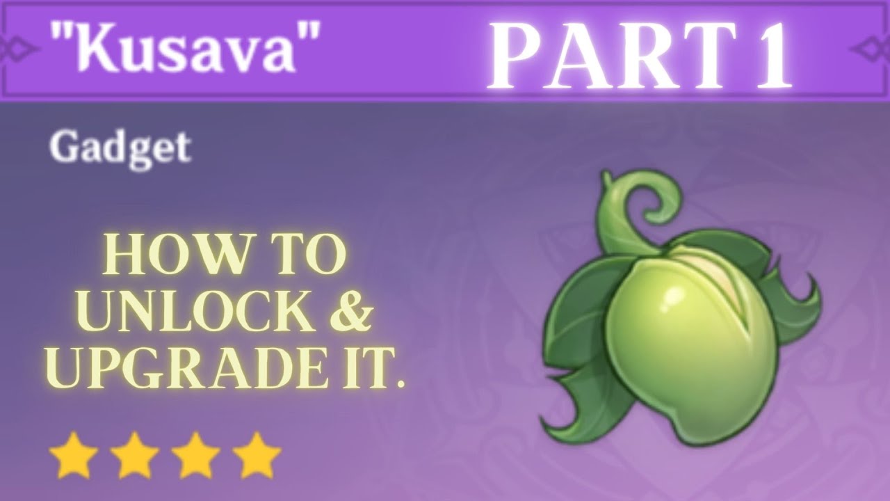 Genshin Impact 3.0: How to unlock & upgrade Kusava? Part 1 - YouTube