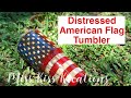 Distressed American Flag Tumbler Tutorial