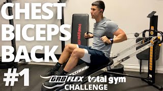 Workout #1  GR8FLEX / Total Gym Challenge
