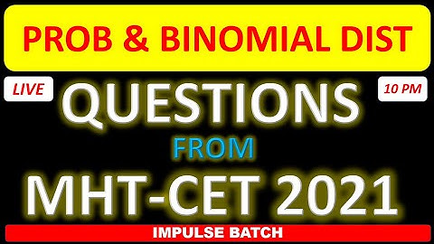 PROBABILITY DISTRIBUTION & BINOMIAL DISTRIBUTION PYQS l QUESTIONS FROM MHT-CET 2020 l IMPULSE BATCH