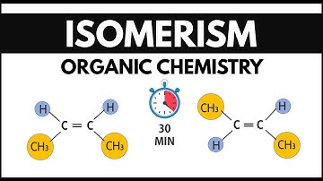 ISOMERISM [COMPLETE] in Just 30 Minutes | Class 11th & JEE Mains
