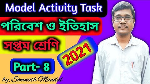 Class 7 History Model Activity Task Part 8 || Wbbse Model Activity Task 2021