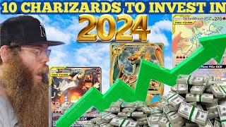 INVEST IN THESE CHARIZARD POKEMON CARDS NOW!!! Top 10 Charizards To Buy In 2024!!!