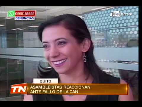 Asambleístas reaccionan ante fallo de la CAN