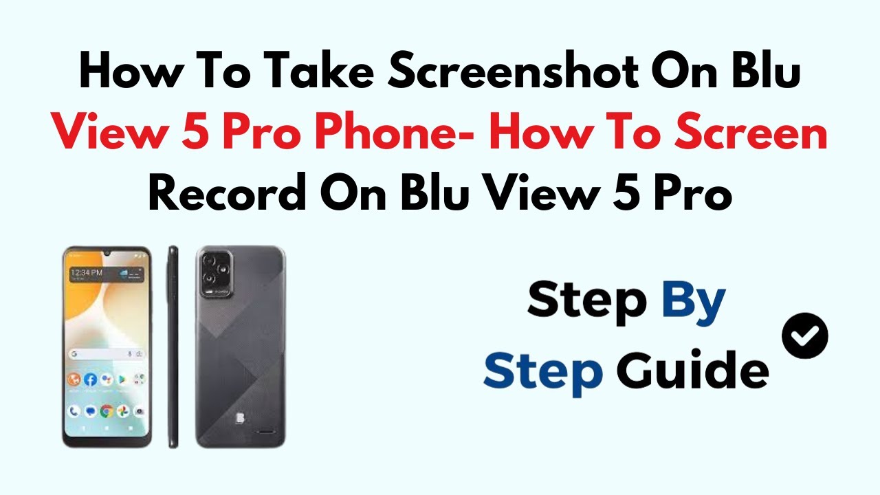 How To Take Screenshot On Blu View 5 Pro Phone- How To Screen Record On