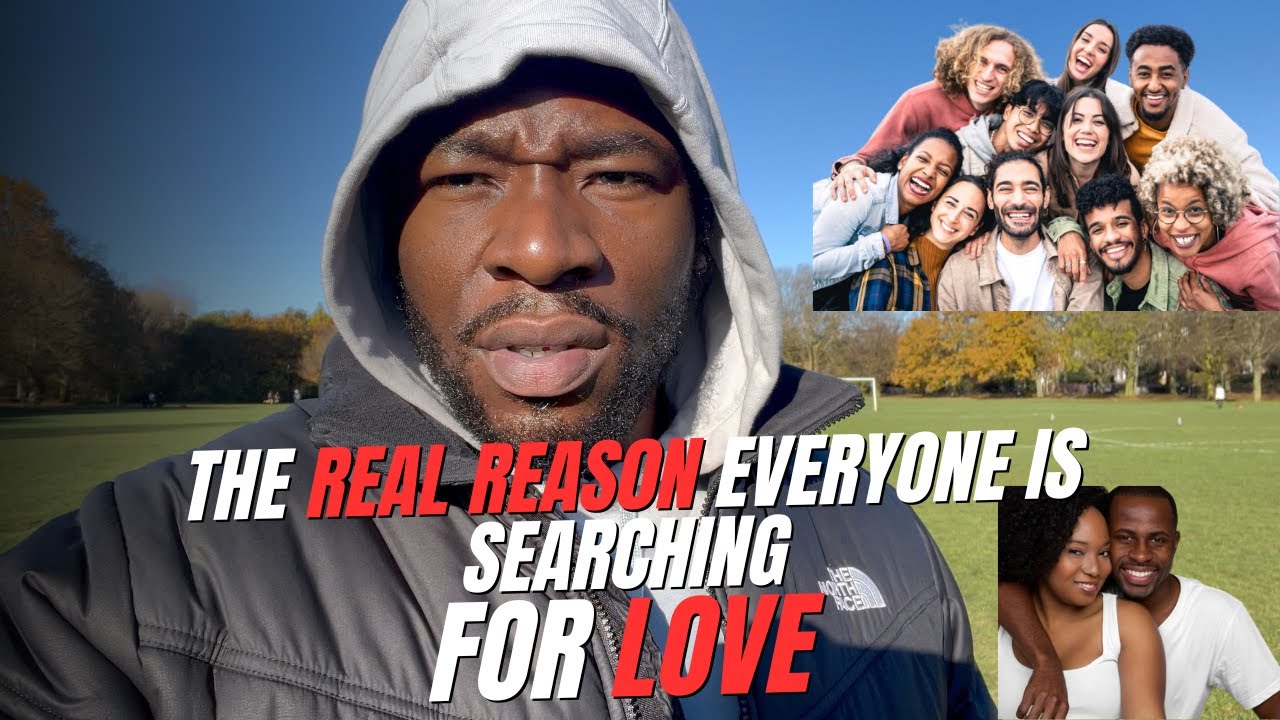 What's the REAL Reason Everyone is Searching for LOVE? Big Cam Talks