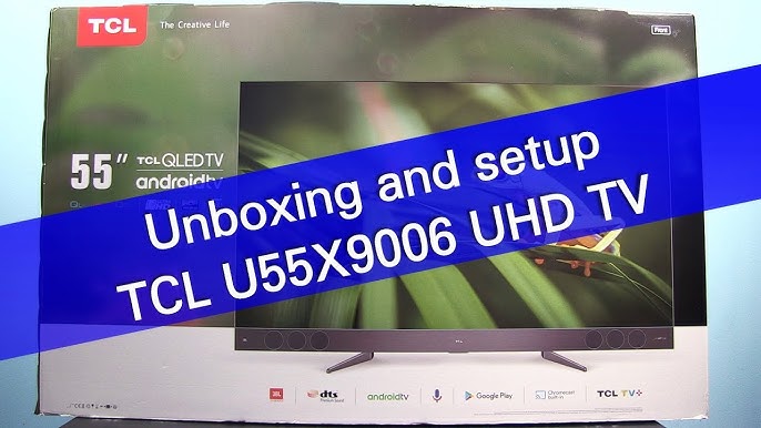 koncept Tilgivende Pounding TCL U55C7006 UHD HDR Android TV unboxing - YouTube