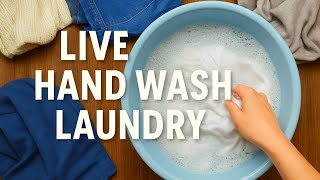 Live Hand Wash Laundry Simple & Satisfying Cleaning Routine