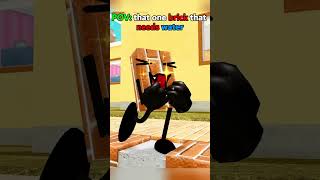When the brick is THIRSTY 💧 #roblox #meme #relatable