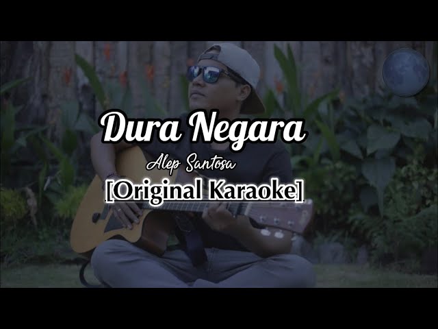 (Karaoke) | Dura Negara - Alep Santosa class=