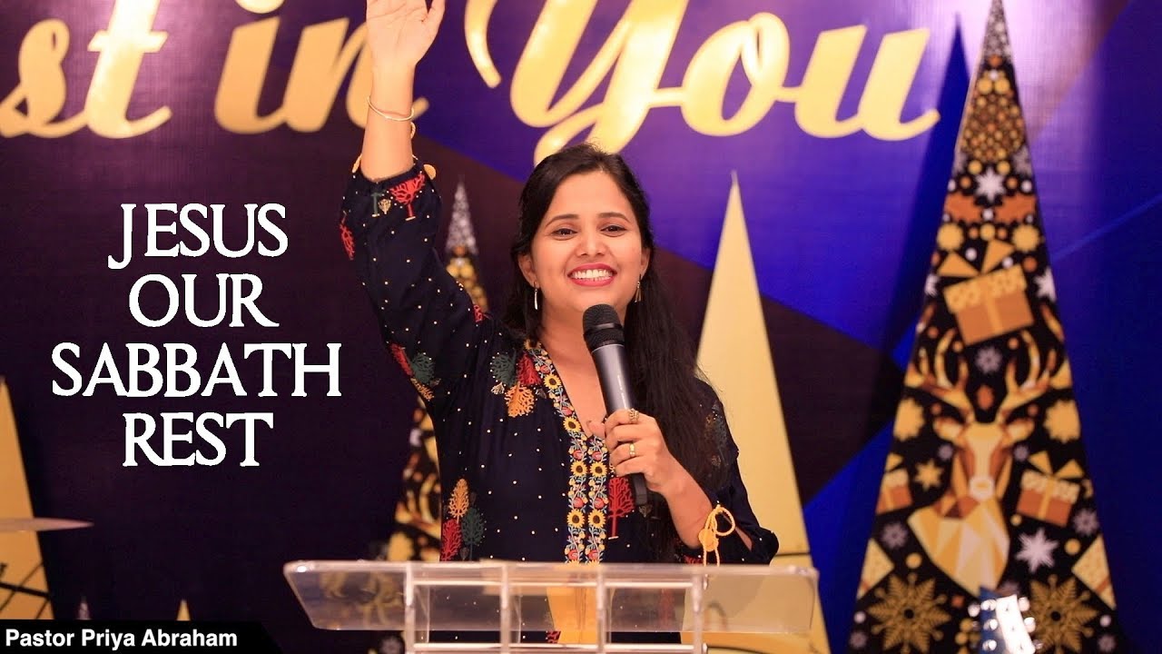 Jesus our Sabbath Rest | Pastor Priya Abraham | 01/01/2020 - YouTube