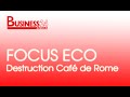 Focus Eco / Destruction du prestigieux café de Rome d ...