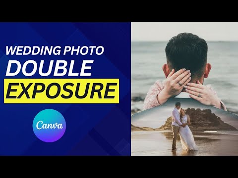 Turn Wedding Photos into Art with Double Exposure in Canva