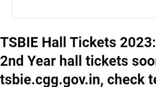 TSBIE HALL TICKET 2023:TS INTER 1ST,2ND YEAR HALL TICKET RELEASED DATE OUT,HOW TO DOWNLOAD,EXAM DATE
