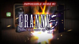 Granny 5: Time To Wake Up | Impossible Mode #3 (V1.1)