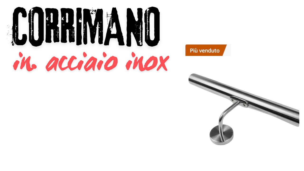 Corrimani in acciaio inox. Bellezza, sicurezza e Made in Italy! "INOXLM" Dall’Artigiano a casa tua!