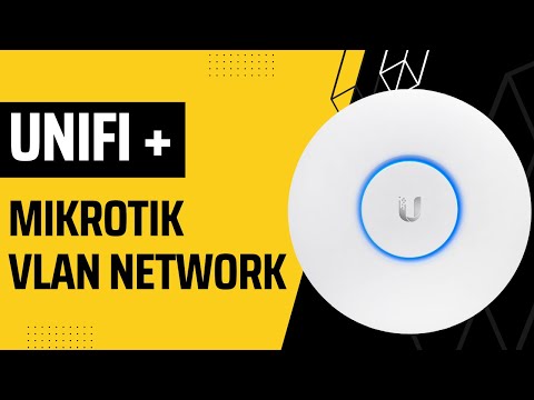 Unifi AP + Mikrotik Router VLAN Network