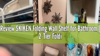 Review SKIKEN Folding Wall Shelf for Bathroom 2-Tier Folding Metal Shelves 90 Fold Up Wall Mo