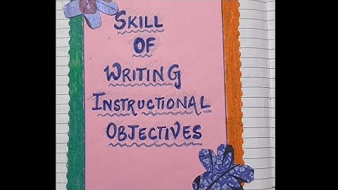 Skill of writing Instructional Objectives | English | Micro Skill - 1 |