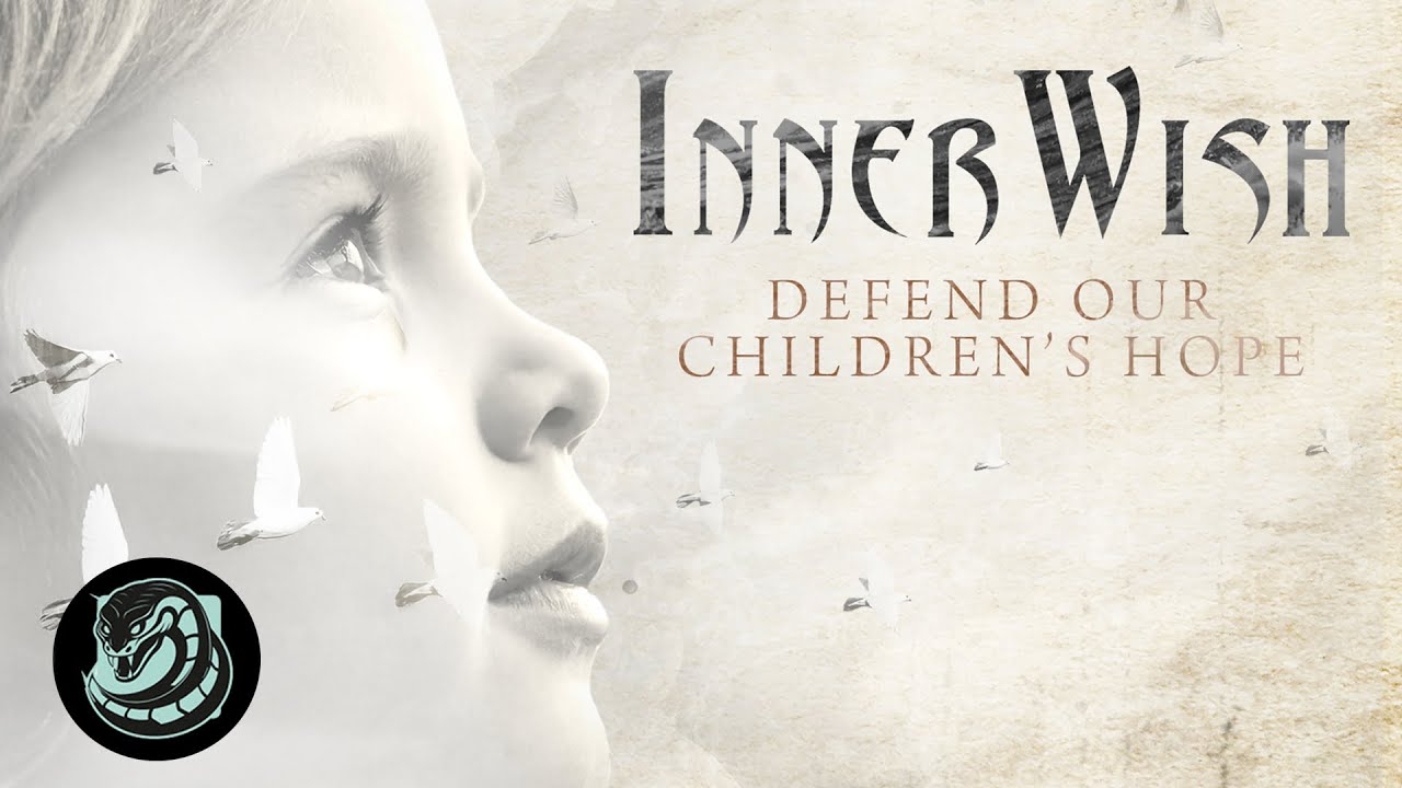 ⁣INNERWISH - Defend Our Children's Hope (Official Lyric Video)