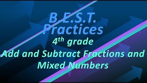 Spanish Best Practices 4th Grade Unit 9 - Add and Subtract Fractions and Mixed Numbers