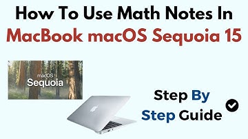 How To Use Math Notes In MacBook macOS Sequoia 15