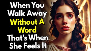 When You Walk Away Without a Word… That’s When She Feels It ~Stoic Power