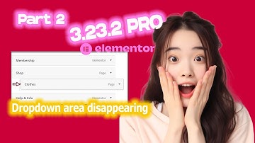Elementor Pro 3.23.2 Website Builder Plugin CHANGELOG PART 2 Fixed: Dropdown area disappearing