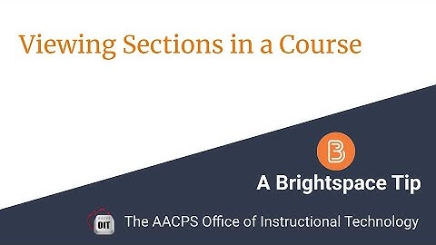 Viewing Sections in Brightspace