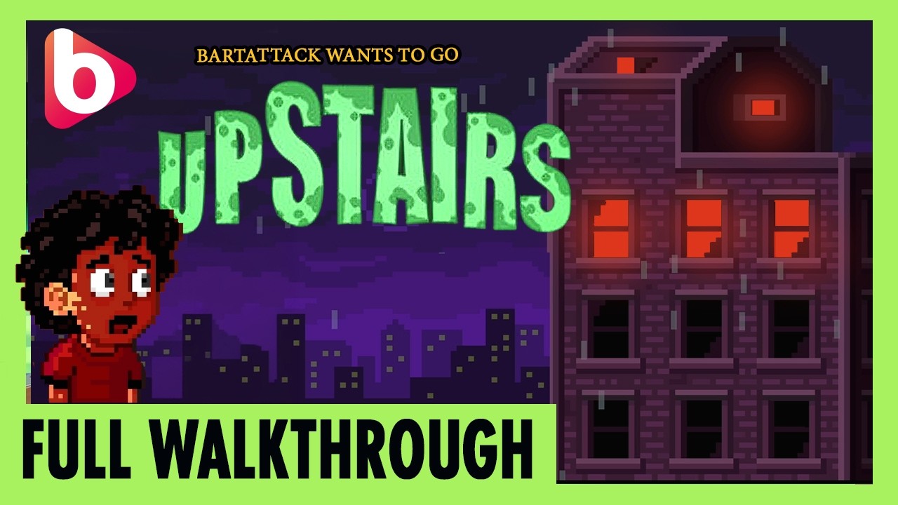 UPSTAIRS | Full Walkthrough | What the hell is going on upstairs