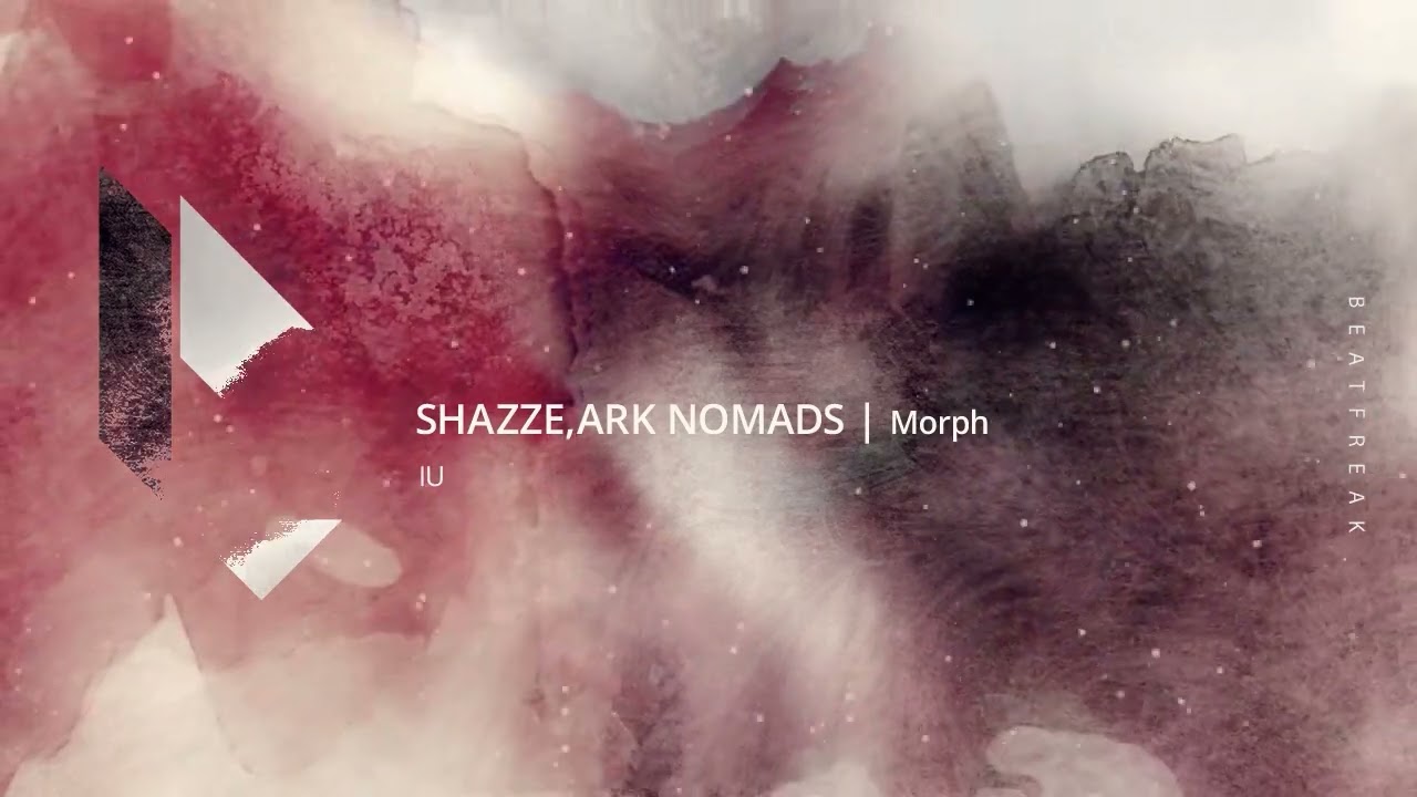 Tonton SHAZZE, ARK NOMADS - Morph (IURII remix), Beatfreak Recordings di YouTube Tonton SHAZZE, ARK NOMADS - Morph (IURII remix), Beatfreak Recordings di YouTube