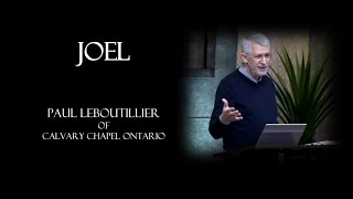 JOEL - Paul LeBoutillier of Calvary Chapel Ontario