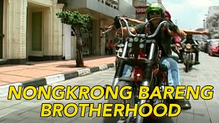 Mantap Betul! Nongkrong Bareng Brotherhood | JELAJAH